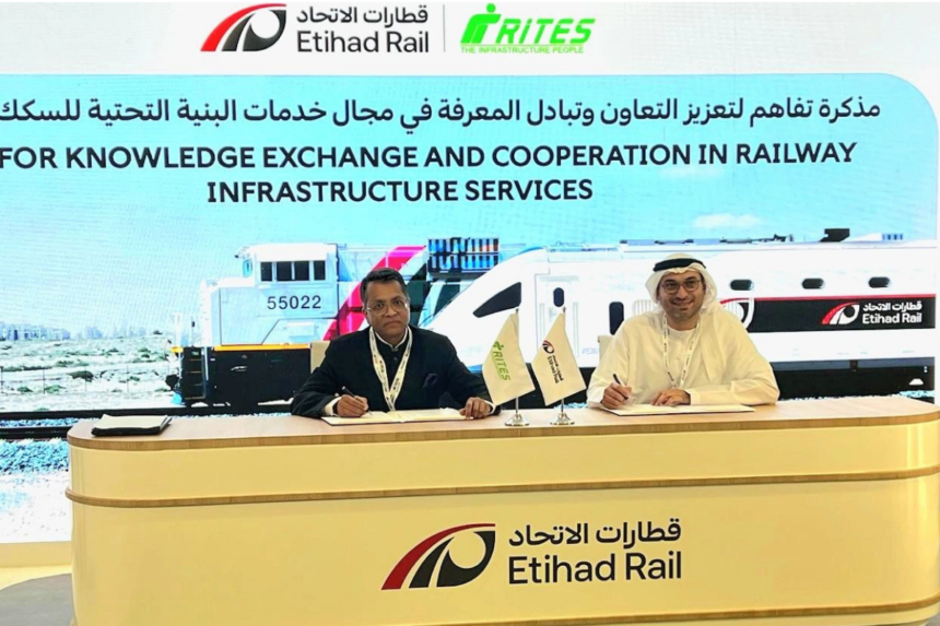 RITES Limited signs MoU with Etihad Rail.